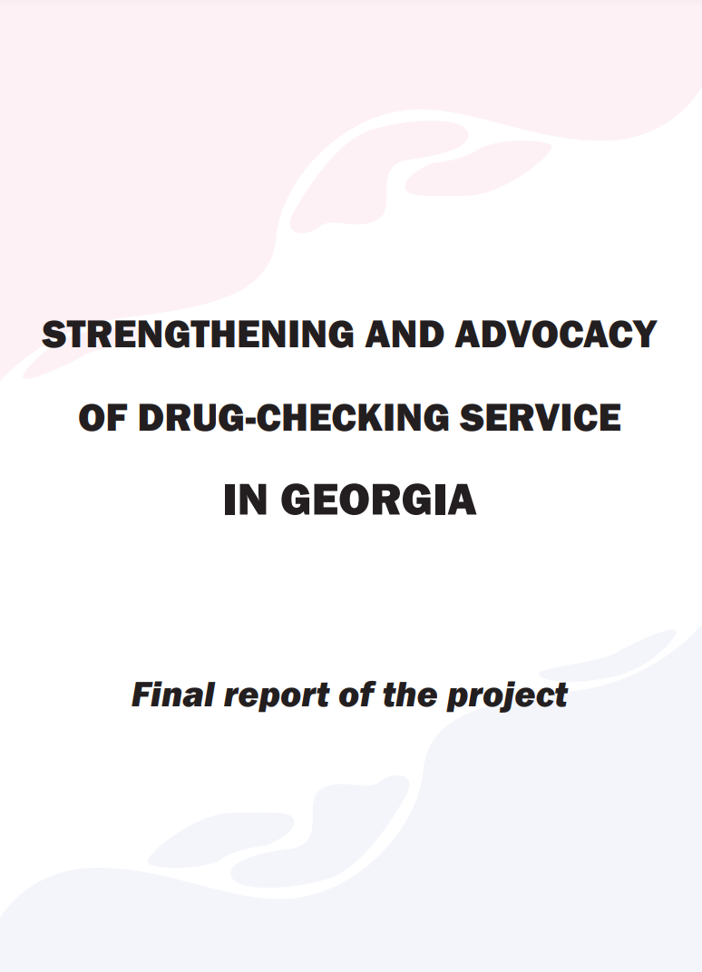 Strengthening and advocacy of drug-checkong service in Georgia